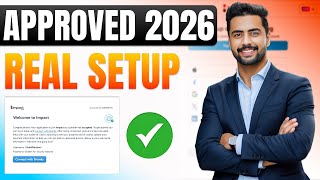 Impact Affiliate Account Approval 2026 | Step-by-Step Account Setup (Real Proof)