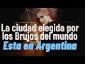 CIUDAD EMBRUJADA ARGENTINA ES UNA DE LAS CINCO CIUDADES MAS EMBRUJADAS DEL MUNDO 😱 CERCA TUYO ❗❗❗