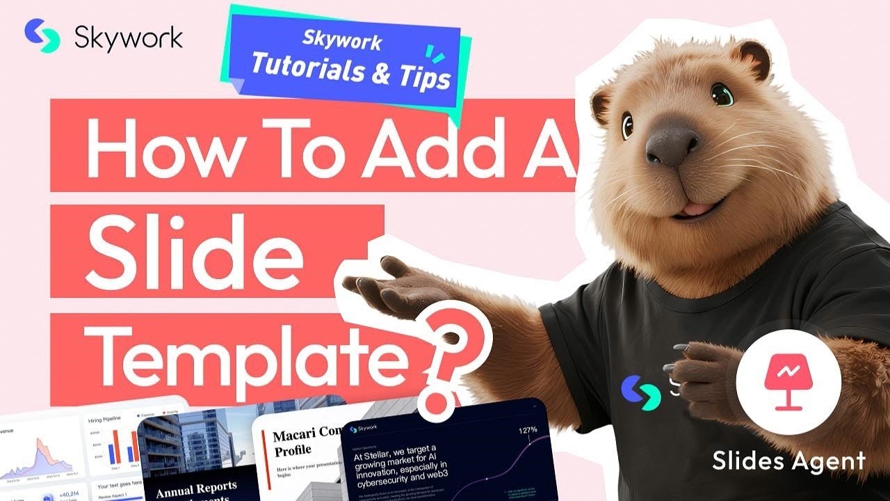 Tutorial: How to Add a Slide Template? | Skywork AI | Skywork Super Agents