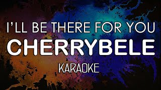 Cherrybelle - I&#39;ll Be There For You (KARAOKE) by Midimidi