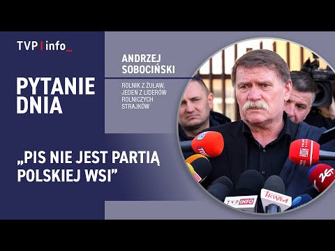 Andrzej Sobociński: PiS nie jest partią polskiej wsi | PYTANIE DNIA