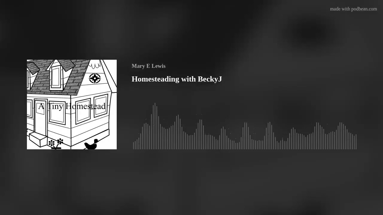 Homesteading with BeckyJ