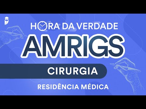 Hora da Verdade Cirurgia AMRIGS Residência Médica