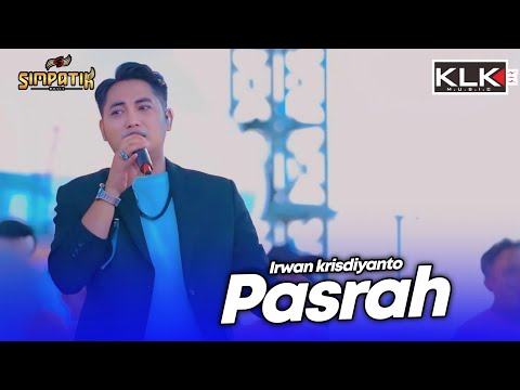 PASRAH - IRWAN - LIVE SIMPATIK MUSIC KLK AUDIO - PUTRI MANGGAR TEGAL