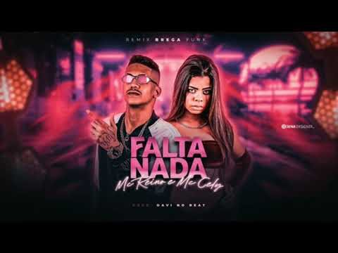 MC REINO E MC CELY - FALTA NADA
