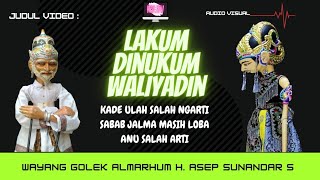 Download lagu LAKUM DINUKUM WALIYADIN ~ WAYANG GOLEK H.ASEP SUNANDAR SUNARYA ~ ( Rekaman Audio ) mp3 Download lagu LAKUM DINUKUM WALIYADIN ~ WAYANG GOLEK H.ASEP SUNANDAR SUNARYA ~ ( Rekaman Audio ) mp3