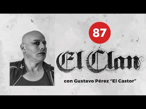 EL CLAN con GUSTAVO PÉREZ EL CASTOR - BUSCANDO EL ROCK MEXICANO