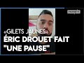 «Gilets Jaunes» : Éric Drouet Annonce Se Mettre En Retrait Du Mouvement