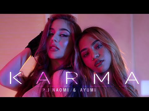 P.J Naomi & AYUMI - KARMA