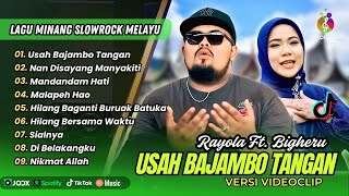 Download lagu USAH BAJAMBO TANGAN - Big Heru Ft Rayola Full Album | NAN DISAYANG MANYAKITI | LAGU MINANG TERBARU mp3