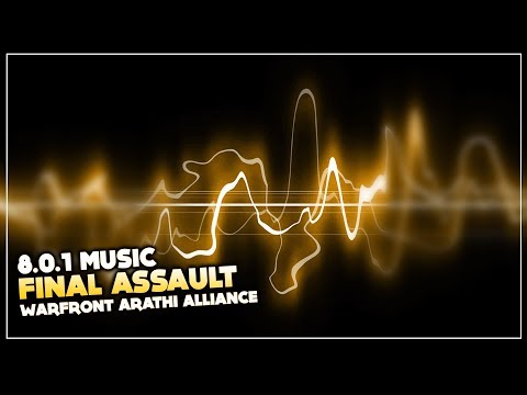 Warfront Arathi Alliance - Final Assault | Battle for Azeroth Music 8.0.1