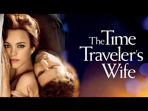 The Time Traveler's Wife (2009) Full Movie | Rachel McAdams, Eric Bana | Romantic Drama HD