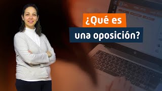 ¿Qué es una oposición?