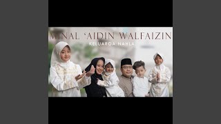 Download lagu Minal 'Aidin Walfaizin mp3 Download lagu Minal 'Aidin Walfaizin mp3