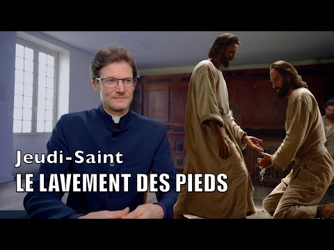LE LAVEMENT DES PIEDS, Jean 13,1-15, Jeudi-Saint 2024, homélie - étude biblique