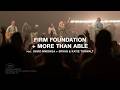 Firm Foundation More Than Able Feat David Mwonga Bryan Katie Torwalt Gateway Worship