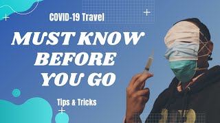 COVID-19 Travel Tips in 2021: Everything You Need to Know Before Planning Your Trip