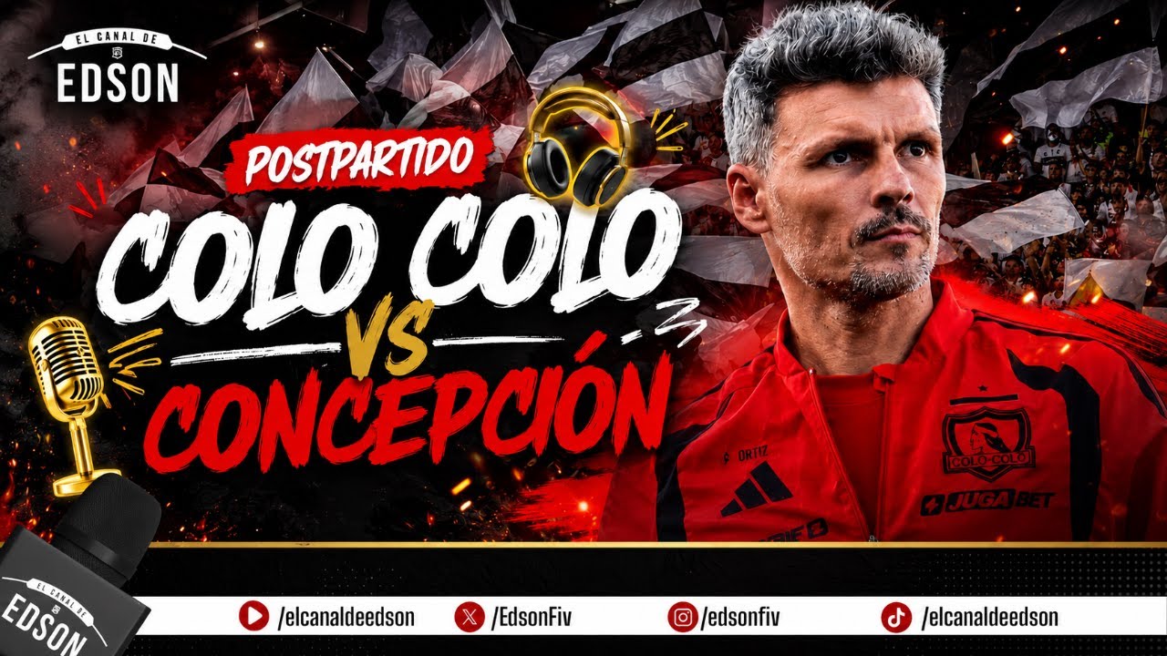 EL POST PARTIDO: COLO COLO VS CONCEPCIÓN COPA DE LA LIGA | EN VIVO