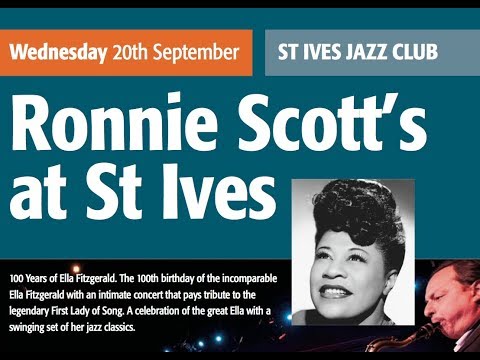 A SWINGING SLICE OF St IVES WITH RONNIE SCOTT'S ALL STARS feat. NATALIE WILLIAMS - 100 YEARS OF ELLA