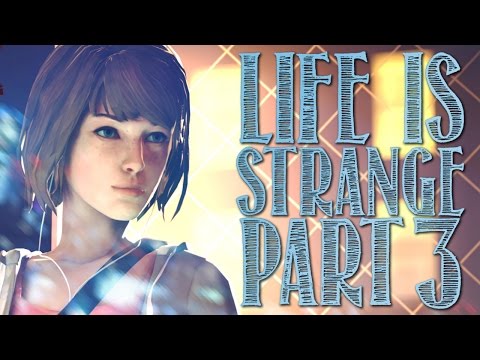 Life Is Strange: Episode 1: Chrysalis - Part 3!