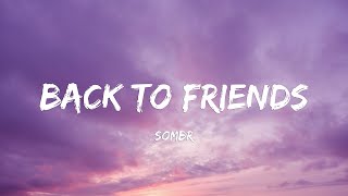 Download lagu sombr - back to friends (Lyrics) mp3 Download lagu sombr - back to friends (Lyrics) mp3