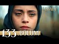 Emanet 133 Bölüm Legacy Episode 133