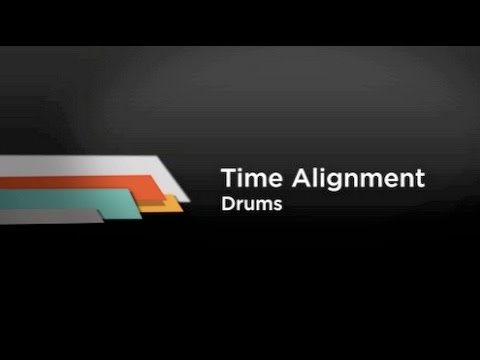 How to Time Align Drums