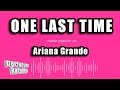 Ariana Grande One Last Time Karaoke Version