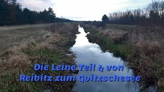 Die Leine Teil 4 von Reibitz zum Goitzschesee