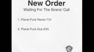 New Order - Waiting For The Siren&#39;s Call (Planet Funk Remix)
