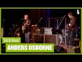 Anders Osborne - Back On Dumaine (Live on eTown)