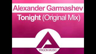 Alexander Garmashev - Tonight (Original Mix)