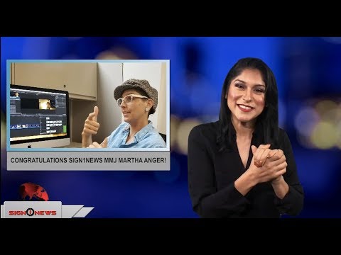Congratulations Sign1News MMJ Martha Anger! (ASL - 8.24.18)