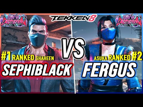 T8 🔥 Sephiblack (#1 Ranked Shaheen) vs Fergus (#2 Ranked Asuka) 🔥 Tekken 8 High Level Gameplay