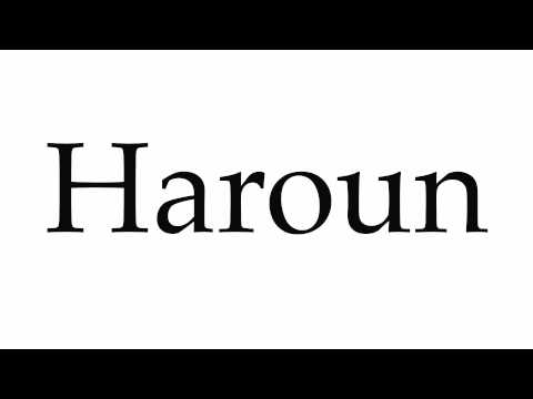 How to Pronounce Haroun