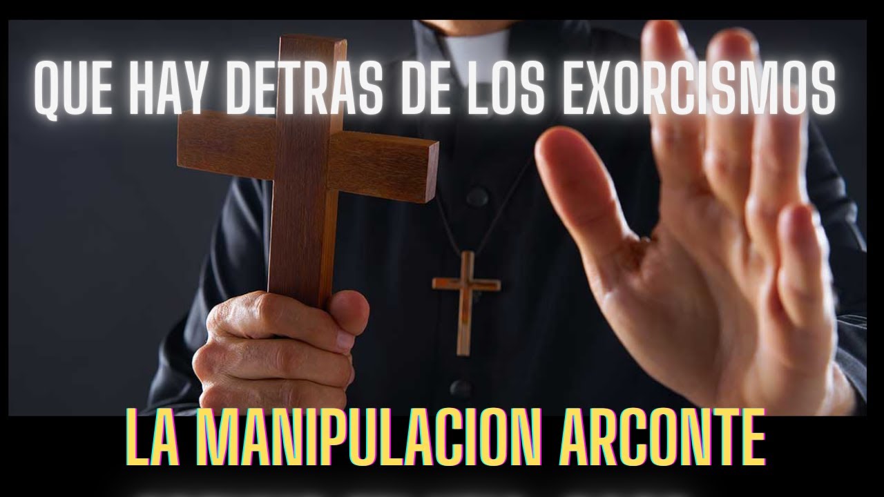 LA VERDAD SOBRE LOS EXORCISMOS