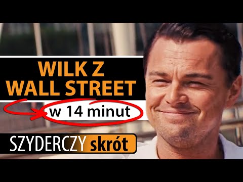 WILK Z WALL STREET w 14 minut | Szyderczy Skrót