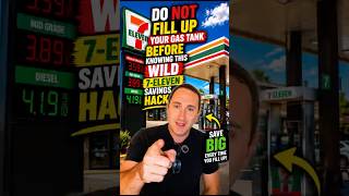 ⛽ MONEY HACK: DO NOT Fill Up Your Gas Tank Without Knowing This 7-Eleven Trick 👀💸 #711 #gas #save