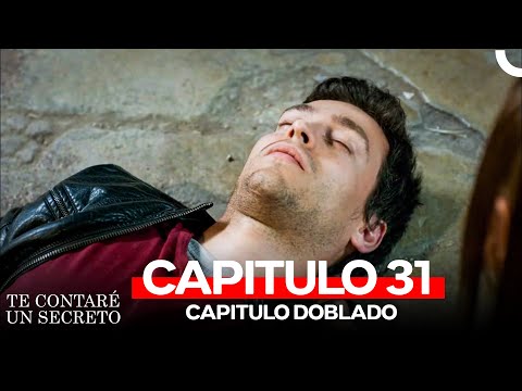 Te Contaré Un Secreto Capitulo 31 (Doblado en Español)