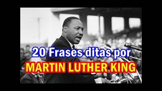 Martin Luther King e suas sábias 20 frases