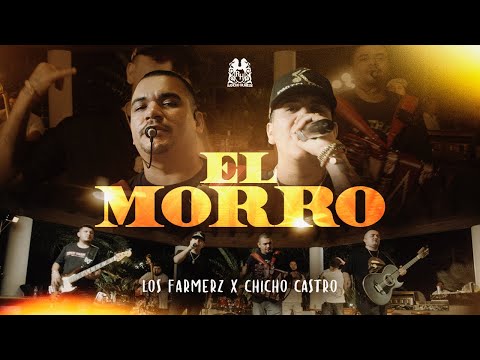 Los Farmerz x Chicho Castro -  El Morro [En Vivo]