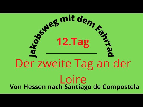 Jakobsweg mit dem Fahrrad/ 12. Tag/ Der zweite Tag an der Loire/ Von Orleans nach Amboise