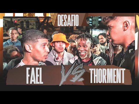 FAEL X THORMENT - DESAFIO - BATALHA DO COLISEU X FORT (RJ)