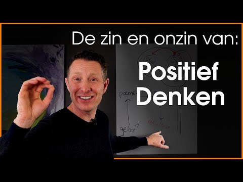 De zin en onzin van positief denken - Waarom mindsetgoeroes je niet gaan helpen.