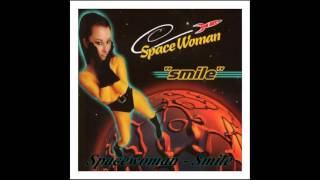 Spacewoman - Smile (Extended Mix)
