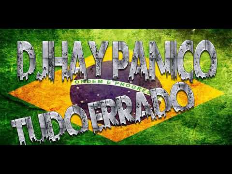 Djhay Pânico-Tá tudo errado 2018