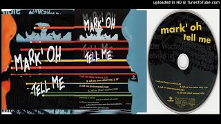 Mark' Oh ‎– Tell Me (Long Version ‎– 1996)
