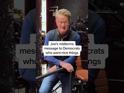 Joe's midterm message to Democrats who wants nice things