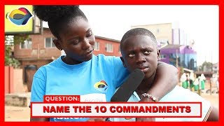 Name The 10 Commandments | Street Quiz | Funny Videos | Funny African Videos | African Comedy |