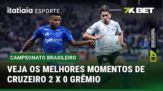 MELHORES MOMENTOS DE CRUZEIRO 2X0 GRÊMIO PELO CAMPEONATO BRASILEIRO